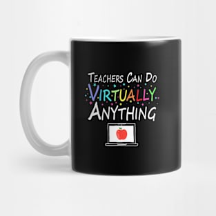 Teachers Can Do Virtually Anything - Back To School Mug